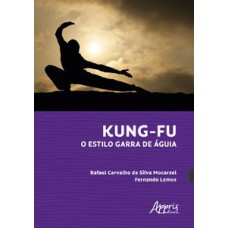 KUNG-FU - O ESTILO GARRA DE ÁGUIA