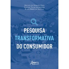 PESQUISA TRANSFORMATIVA DO CONSUMIDOR