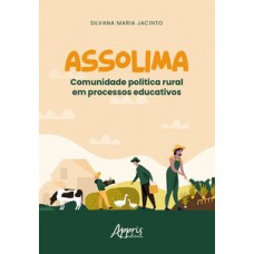 ASSOLIMA: COMUNIDADE POLÍTICA RURAL EM PROCESSOS EDUCATIVOS