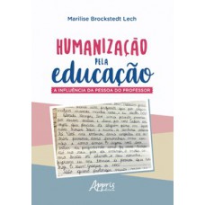 HUMANIZAÇÃO PELA EDUCAÇÃO: A INFLUÊNCIA DA PESSOA DO PROFESSOR