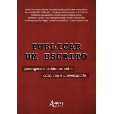 PUBLICAR UM ESCRITO: PASSAGENS MOEBIANAS ENTRE CASA, RUA E UNIVERSIDADE