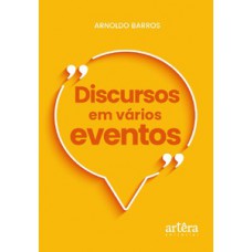 DISCURSOS EM VÁRIOS EVENTOS