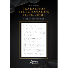 TRABALHOS SELECIONADOS (1996-2018): SELECTED WORKS