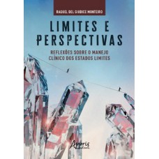 LIMITES E PERSPECTIVAS: REFLEXÕES SOBRE O MANEJO CLÍNICO DOS ESTADOS LIMITES