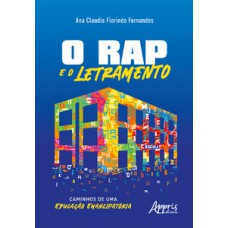 O RAP E O LETRAMENTO: CAMINHOS DE UMA EDUCAÇÃO EMANCIPATÓRIA