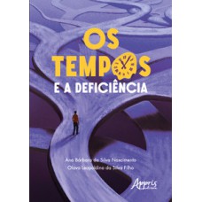 OS TEMPOS E A DEFICIÊNCIA