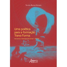 UMA POÉTICA PARA A FORMAÇÃO TRANS-FORMA: CENTRO DE DANÇA CONTEMPORÂNEA (BELO HORIZONTE – 1971-1986)