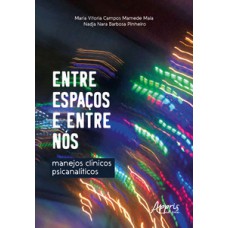 ENTRE ESPAÇOS E ENTRE NÓS