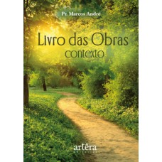 LIVRO DAS OBRAS: CONTEXTO