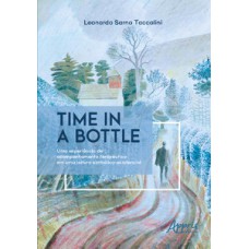 TIME IN A BOTTLE: UMA EXPERIÊNCIA DE ACOMPANHAMENTO TERAPÊUTICO EM UMA LEITURA SIMBÓLICO-EXISTENCIAL