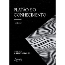 PLATÃO E O CONHECIMENTO