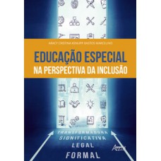 EDUCAÇÃO ESPECIAL NA PERSPECTIVA DA INCLUSÃO