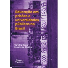 EDUCAÇÃO EM PRISÕES E UNIVERSIDADES PÚBLICAS NO BRASIL