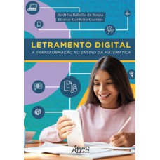 LETRAMENTO DIGITAL: A TRANSFORMAÇÃO NO ENSINO DA MATEMÁTICA