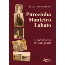 PUREZINHA MONTEIRO LOBATO: A CONSTRUÇÃO DE UM PERFIL