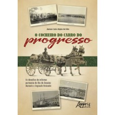 O COCHEIRO DO CARRO DO PROGRESSO: OS DESAFIOS DA REFORMA PORTUÁRIA DO RIO DE JANEIRO DURANTE O SEGUNDO REINADO