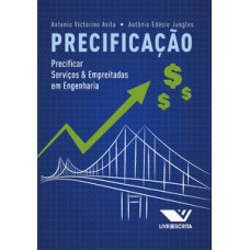 PRECIFICAÇÃO: PRECIFICAR SERVIÇOS E EMPREITADAS EM ENGENHARIA