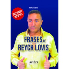 FRASES DE REYCK LOVIS