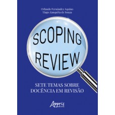 SCOPING REVIEW - SETE TEMAS SOBRE DOCÊNCIA EM REVISÃO