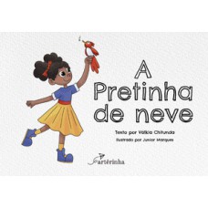 A PRETINHA DE NEVE