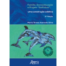 FAMÍLIA, SOCIOEDUCAÇÃO E PROJETO 