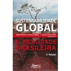 SUSTENTABILIDADE GLOBAL E REALIDADE BRASILEIRA