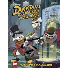 DUCKTALES: OS CAÇADORES DE AVENTURAS VOL.06: MALDADES E MALFAZEJOS