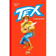 TEX: O IMPLACÁVEL