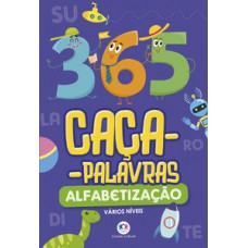 365 CAÇA-PALAVRAS - ALFABETIZAÇÃO