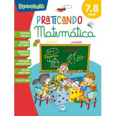 PRATICANDO MATEMÁTICA: 7 A 8 ANOS