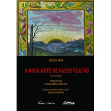 A NOVA ARTE DE FAZER TEATRO