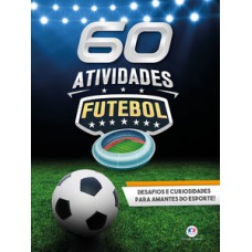 FUTEBOL - 60 ATIVIDADES