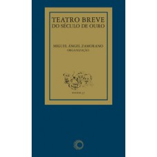 TEATRO BREVE DO SÉCULO DE OURO