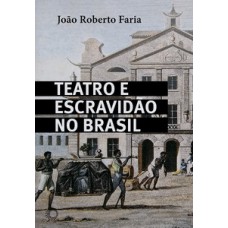 TEATRO E ESCRAVIDÃO NO BRASIL