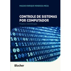 CONTROLE DE SISTEMAS POR COMPUTADOR: PROJETO E IDENTIFICAÇÃO