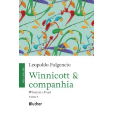 WINNICOTT & COMPANHIA: WINNICOTT E FREUD