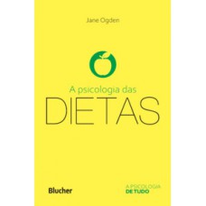 A PSICOLOGIA DAS DIETAS