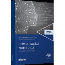 COMPUTAÇÃO NUMÉRICA: MÉTODOS E IMPLEMENTAÇÕES