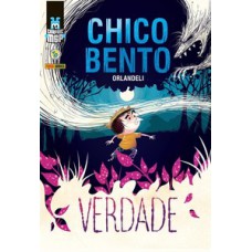 CHICO BENTO: VERDADE (CAPA DURA): GRAPHIC MSP VOL. 30