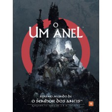 O UM ANEL: RPG NO MUNDO DO SENHOR DOS ANÉIS - NOVA EDIÇÃO