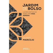 JARDIM DE BOLSO - LIÇÕES PARA UMA VIDA SERENA