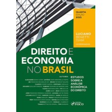 DIREITO E ECONOMIA NO BRASIL: ESTUDOS SOBRE A ANÁLISE ECONÔMICA DO DIREITO