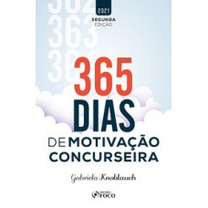 365 DIAS DE MOTIVAÇÃO CONCURSEIRA