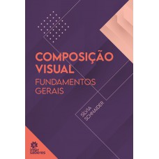 Composição visual: fundamentos gerais