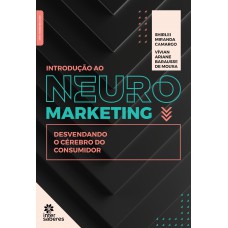 Introdução ao Neuromarketing: desvendando o cérebro do consumidor