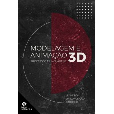 Modelagem e animação 3D:: processos e linguagens