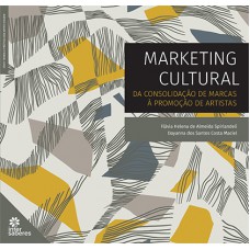 Marketing cultural: da consolidação de marcas à promoção de artistas