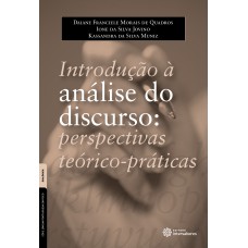 Introdução à análise do discurso: perspectivas teórico-práticas