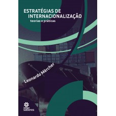 Estratégias de internacionalização: teorias e práticas