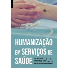 Humanização em serviços de saúde